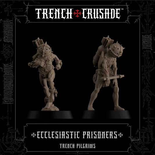 TRENCH CRUSADE ECCLESIASTIC PRISONERS