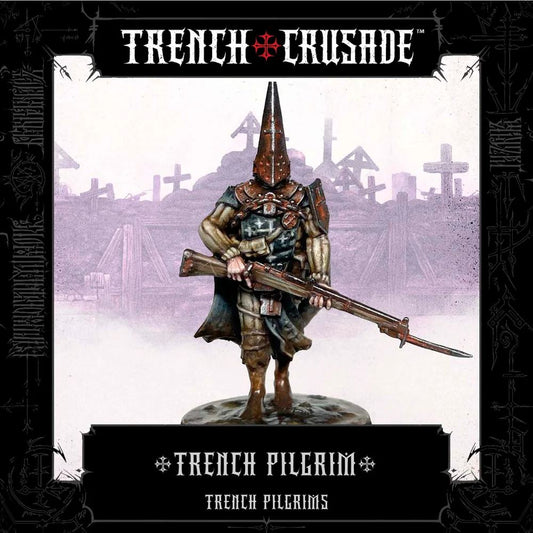 TRENCH CRUSADE TRENCH PILGRIM