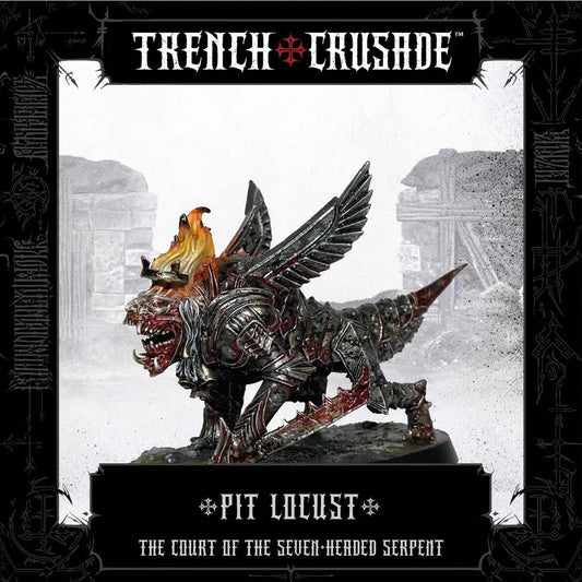 TRENCH CRUSADE PIT LOCUST